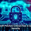 Microsoft Patches Critical Flaw in Entra ID Security